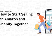 How to Start Selling on Amazon and Shopify Together: A Beginner’s Step-by-Step Guide