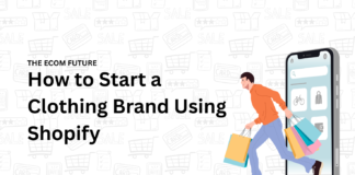 How to Start a Clothing Brand Using Shopify: A Beginner’s Step-by-Step Guide