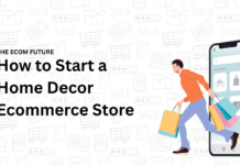 How to Start a Home Decor Ecommerce Store in 2026: Step-by-Step Beginner’s Guide