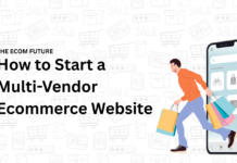 How to Start a Multi-Vendor Ecommerce Website: Complete Beginner’s Guide