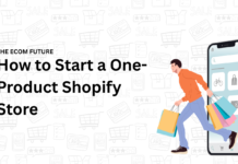 How to Start a One-Product Shopify Store: A Beginner’s Step-by-Step Guide