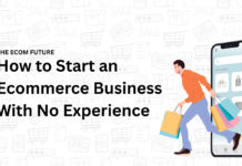 How to Start an Ecommerce Business With No Experience in 2026: A Complete Beginner’s Guide